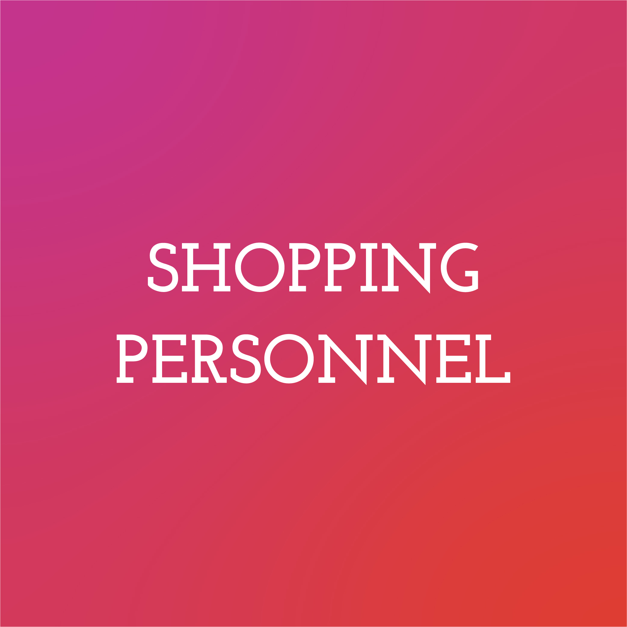 Shopping personnel